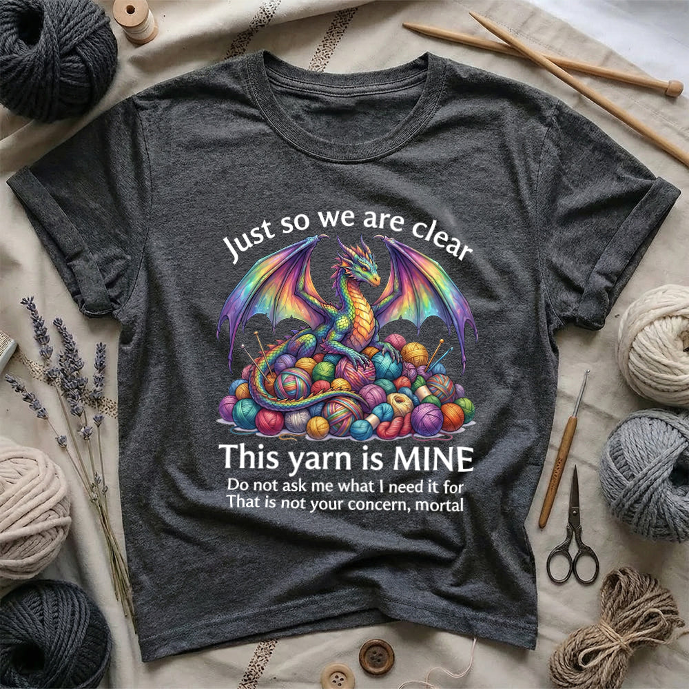 This Yarn Is Mine T-Shirt