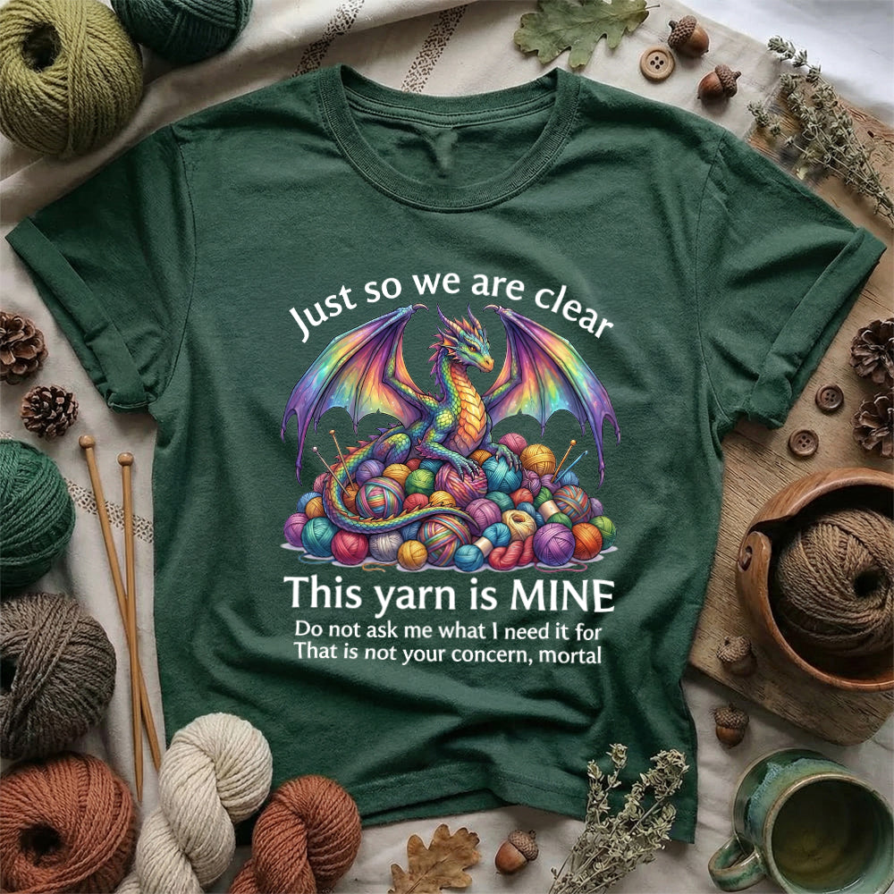 This Yarn Is Mine T-Shirt