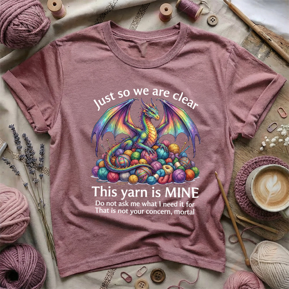 This Yarn Is Mine T-Shirt