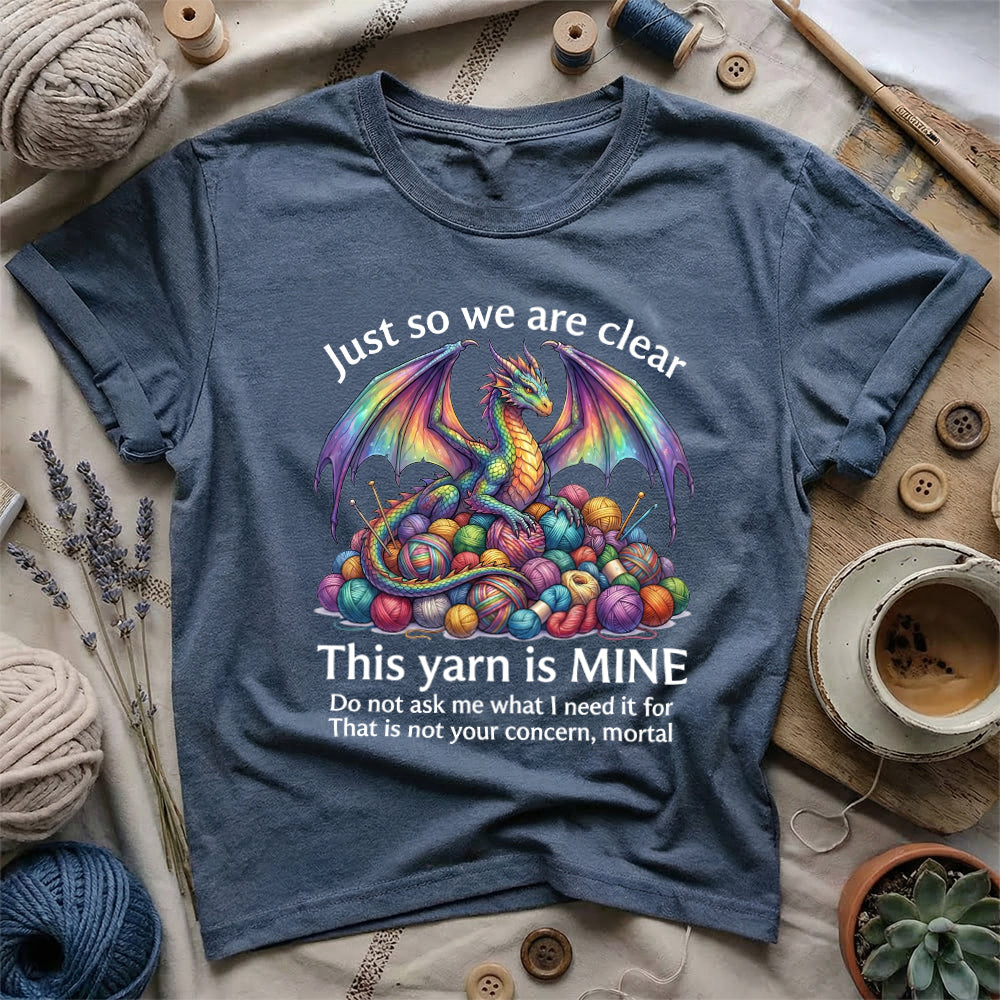 This Yarn Is Mine T-Shirt
