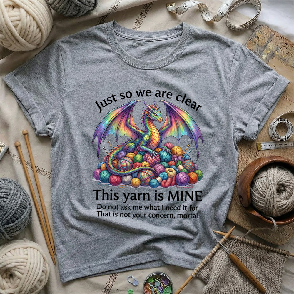 This Yarn Is Mine T-Shirt